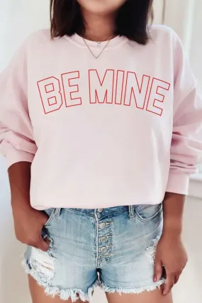 Graphic Sweatshirt - Be Mine