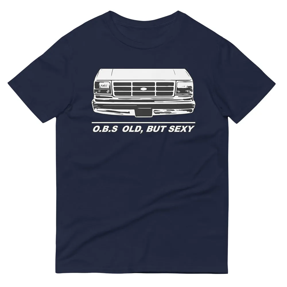 Vintage OBS Truck Shirt - Old but Sexy T-Shirt