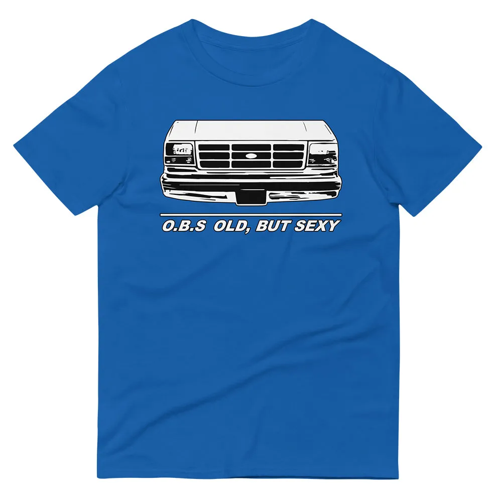 Vintage OBS Truck Shirt - Old but Sexy T-Shirt